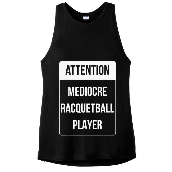 Funny Attention Mediocre Racquetball Player Gift Ladies PosiCharge Tri-Blend Wicking Tank