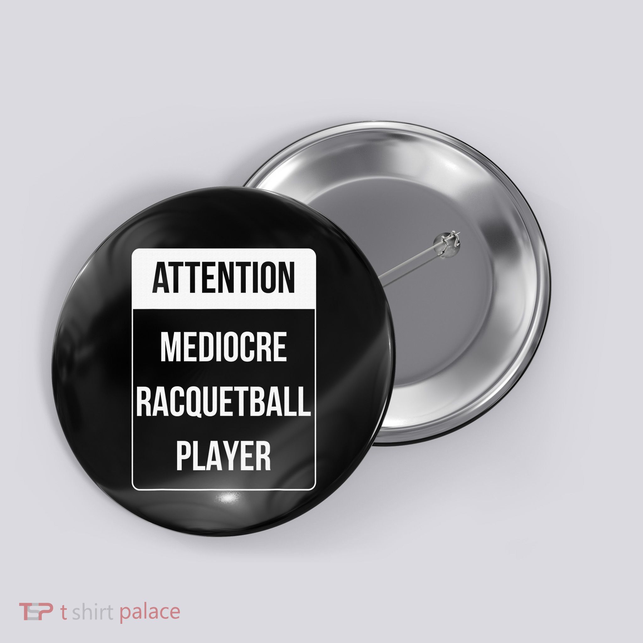 Funny Attention Mediocre Racquetball Player Gift Button