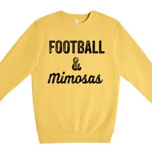 Football And Mimosas Gift Game Day Sunday Mom Wife Sports Gift Premium Crewneck Sweatshirt