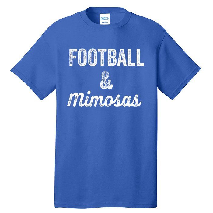 Football And Mimosas Gift Game Day Sunday Mom Wife Sports Gift Tall T-Shirt