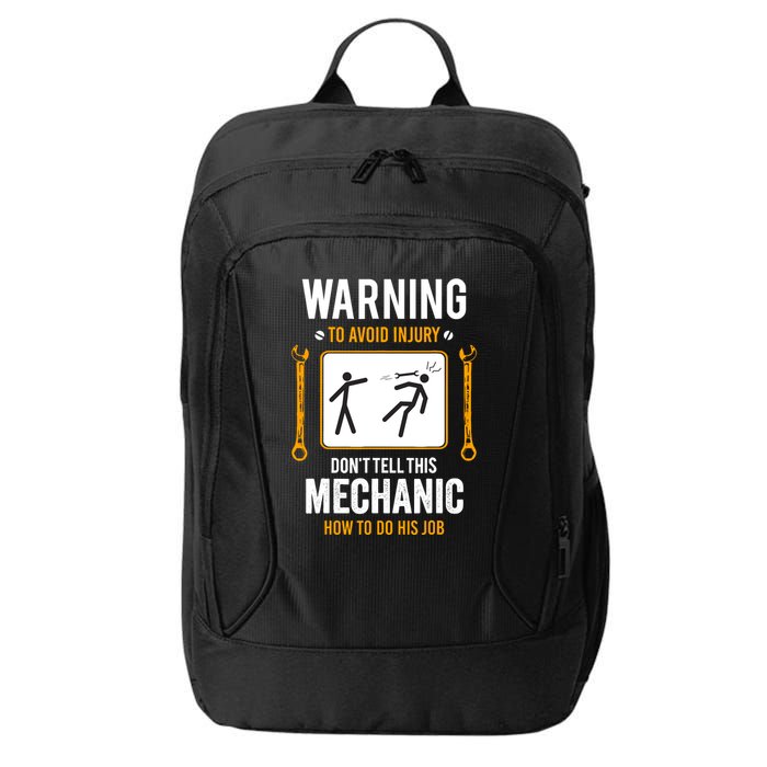Funny Auto Mechanic Warning To Avoid Injury Mechanic City Backpack