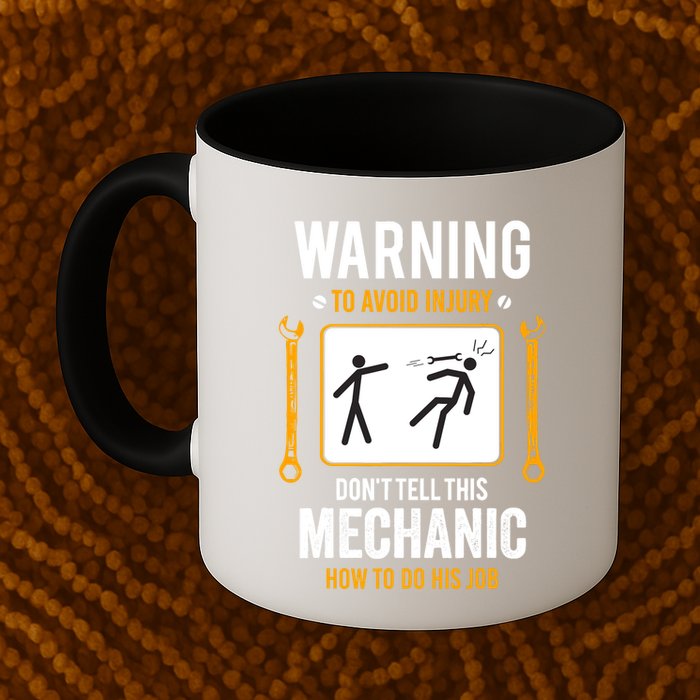 Funny Auto Mechanic Warning To Avoid Injury Mechanic Mug