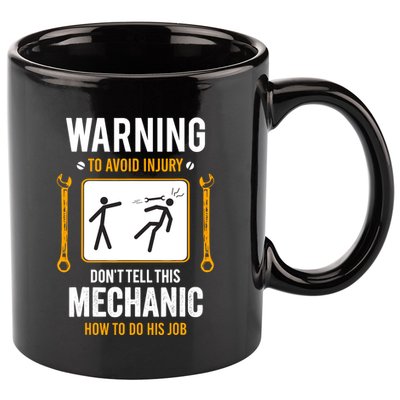 Funny Auto Mechanic Warning To Avoid Injury Mechanic 11oz C Handle Ceramic Mug