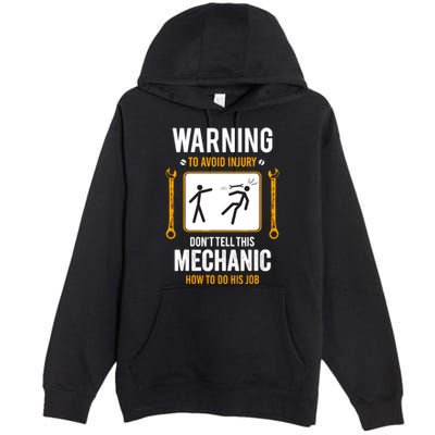 Funny Auto Mechanic Warning To Avoid Injury Mechanic Premium Pullover Hoodie