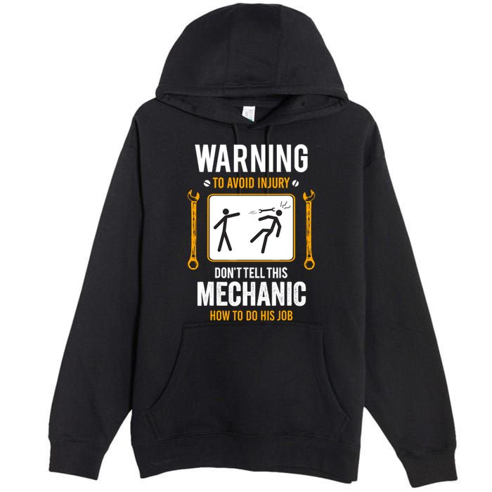 Funny Auto Mechanic Warning To Avoid Injury Mechanic Premium Pullover Hoodie