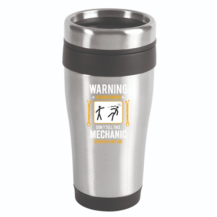 Funny Auto Mechanic Warning To Avoid Injury Mechanic 16oz Travel Tumbler