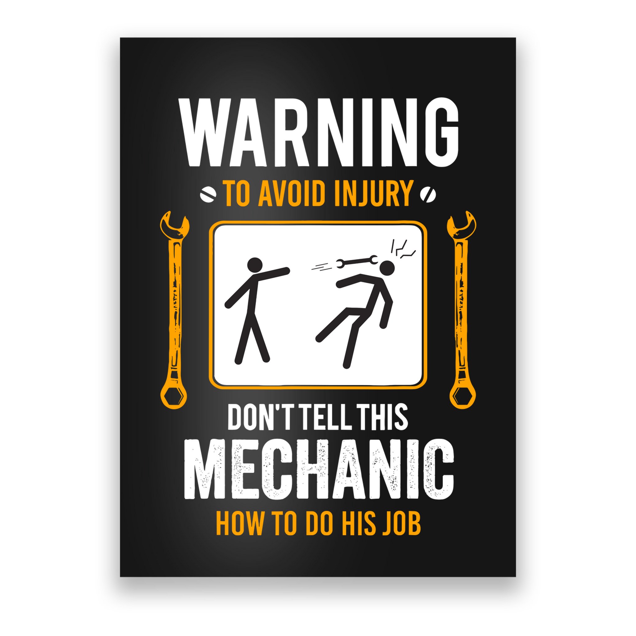 Funny Auto Mechanic Warning To Avoid Injury Mechanic Poster