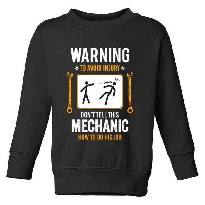 Funny Auto Mechanic Warning To Avoid Injury Mechanic Toddler Sweatshirt