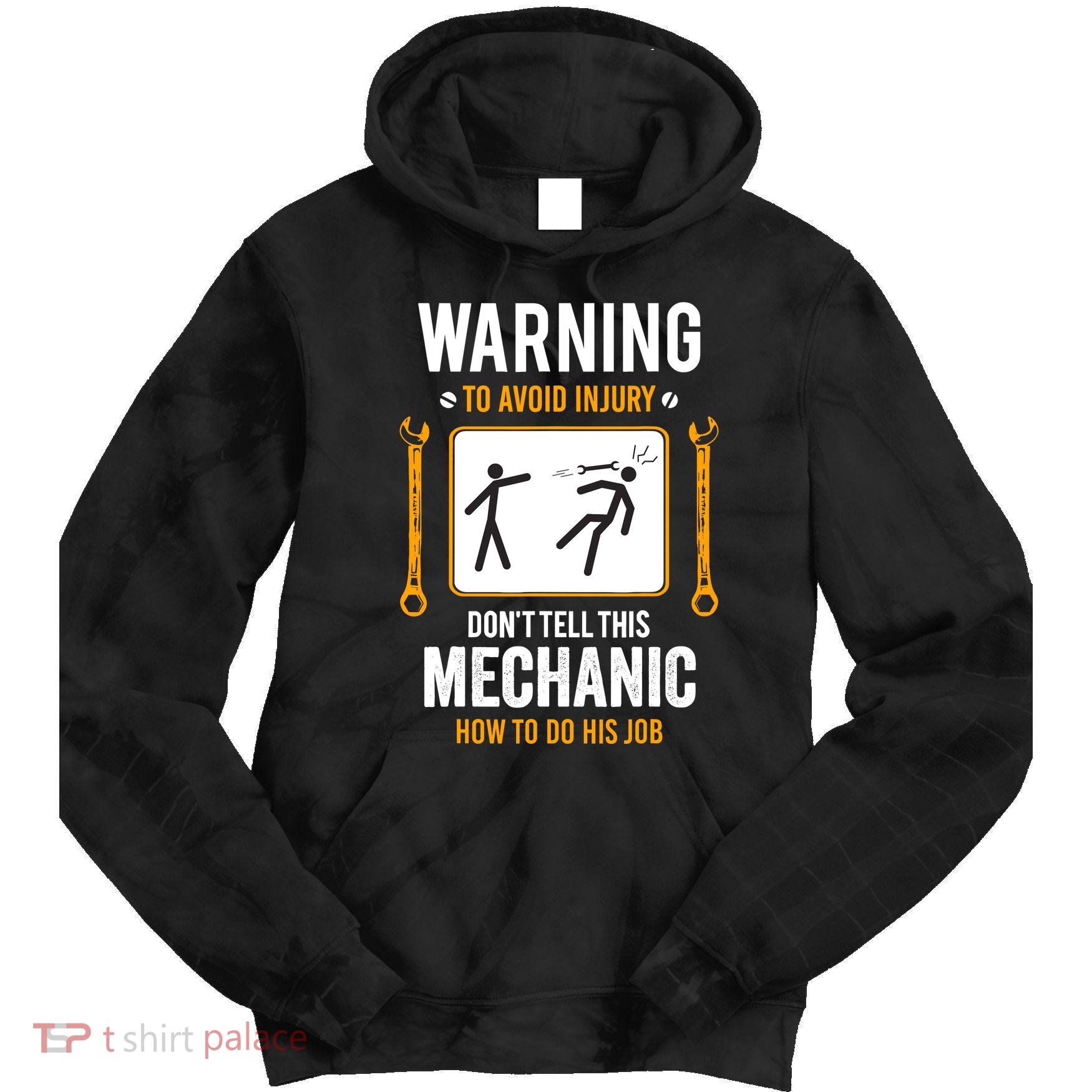 Funny Auto Mechanic Warning To Avoid Injury Mechanic Tie Dye Hoodie