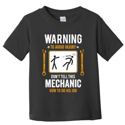 Funny Auto Mechanic Warning To Avoid Injury Mechanic Toddler T-Shirt