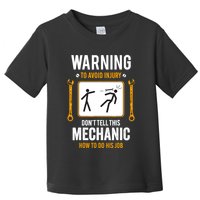 Funny Auto Mechanic Warning To Avoid Injury Mechanic Toddler T-Shirt