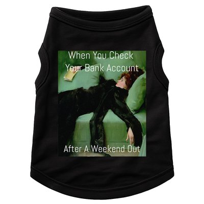 Funny Art Meme When You Check Your Bank Account Money Joke Doggie Tank