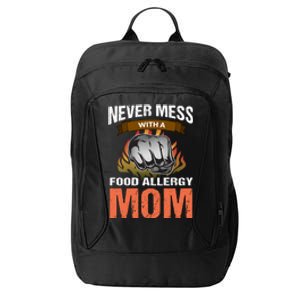 Food Allergy Mom Funny Slogan Never Mess Great Gift City Backpack