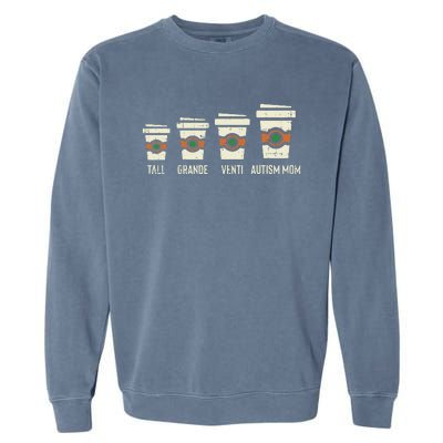 Funny Autism Mom Coffee Awareness Mothers Day Garment-Dyed Sweatshirt