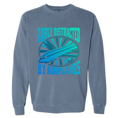 Funny Aircraft Mechanic Easily Distracted By Airplanes Gift Garment-Dyed Sweatshirt