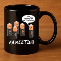 Funny AA Meeting AA Batteries 11oz C Handle Ceramic Mug