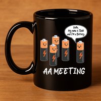 Funny AA Meeting AA Batteries 11oz C Handle Ceramic Mug