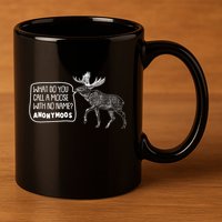 Funny Anonumoos Moose Joke Dad Joke 11oz C Handle Ceramic Mug
