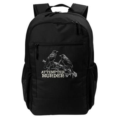 Funny Attempted Murder Crow Daily Commute Backpack