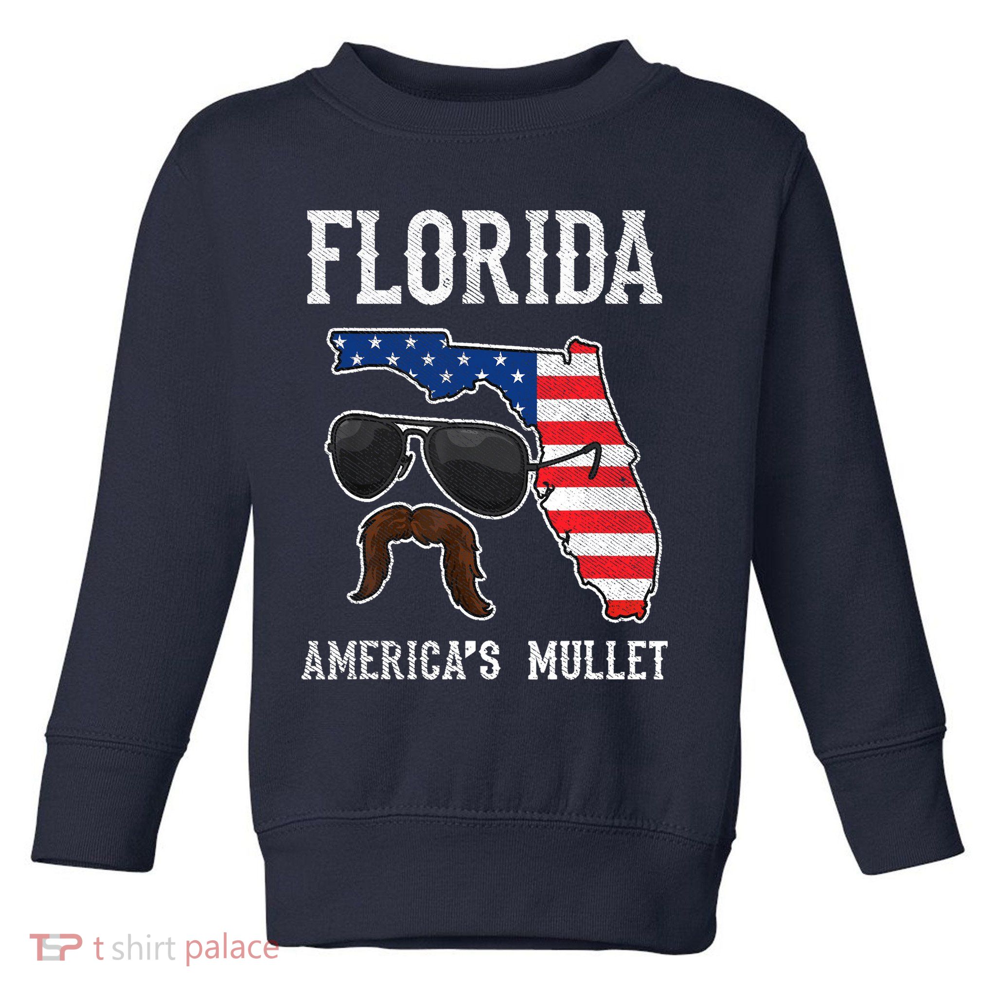 Florida America's Mullet Funny Patriotic American Flag Toddler Sweatshirt