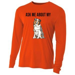 Funny Ask Me About My Australian Shepherd Dog Lover Gift Cooling Performance Long Sleeve Crew