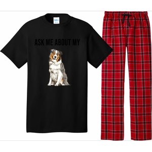 Funny Ask Me About My Australian Shepherd Dog Lover Gift Pajama Set