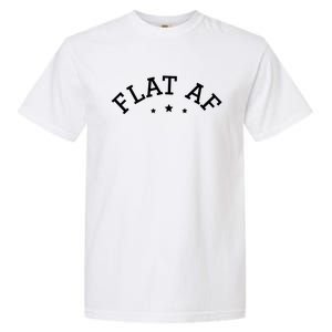 Flat Af Meme Viral Cancer Awareness Month Survivor Feminist Gift Garment-Dyed Heavyweight T-Shirt