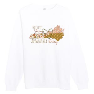 Floral Appalachian Map Not Just Strong Appalachian Pride Premium Crewneck Sweatshirt