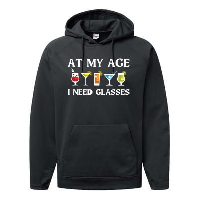 Funny At My Age I Need Glasses Gift Cool Cocktail Glass Joke Performance Fleece Hoodie