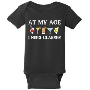 Funny At My Age I Need Glasses Gift Cool Cocktail Glass Joke Baby Bodysuit