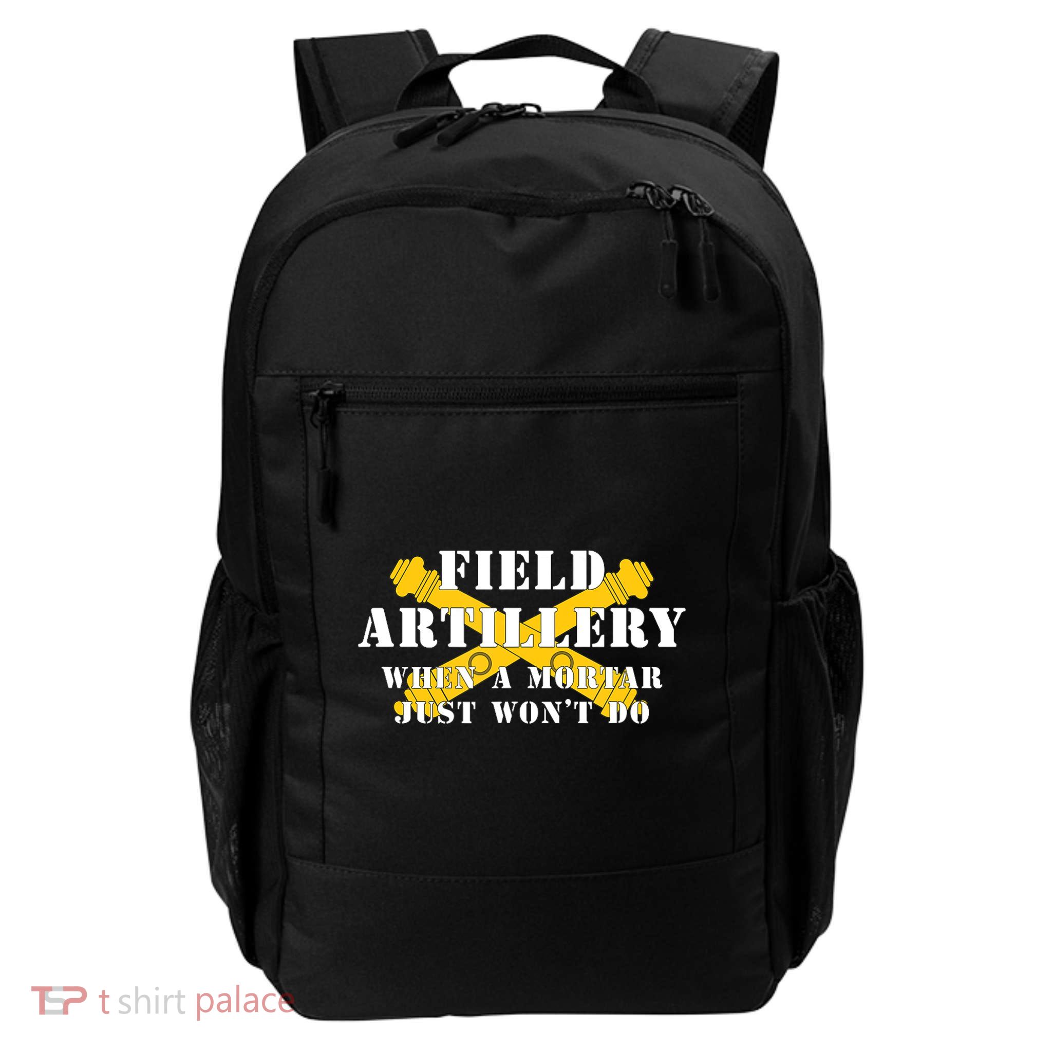 Field Artillery Mortar Won't Do United States Army Veteran Backpack