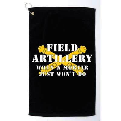 Field Artillery Mortar Won't Do United States Army Veteran Golf Towel