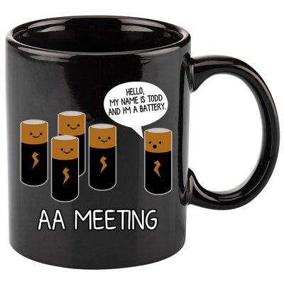 Funny Aa Meeting. Hi! My Name Is Todd And IM A Battery 11oz C Handle Ceramic Mug