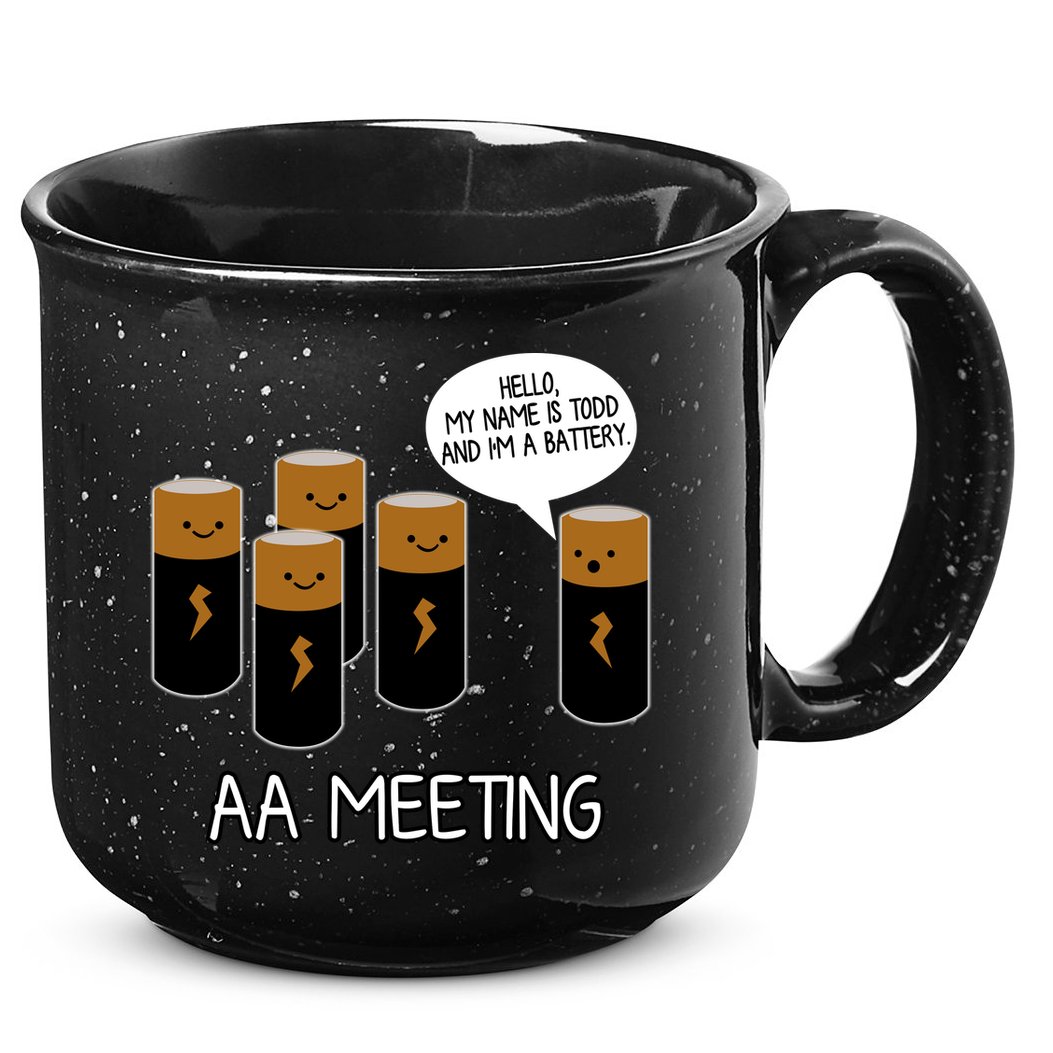 Funny Aa Meeting. Hi! My Name Is Todd And IM A Battery 15oz Campfire Ceramic Mug