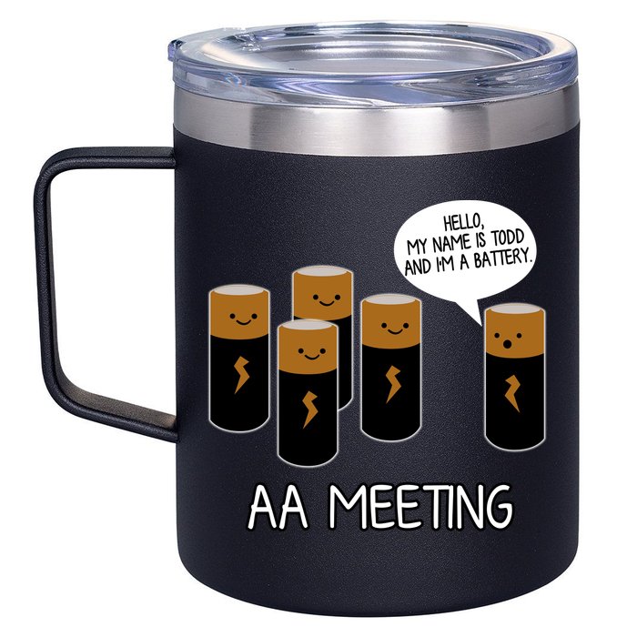 Funny Aa Meeting. Hi! My Name Is Todd And IM A Battery 12oz Stainless Steel Coffee Mug