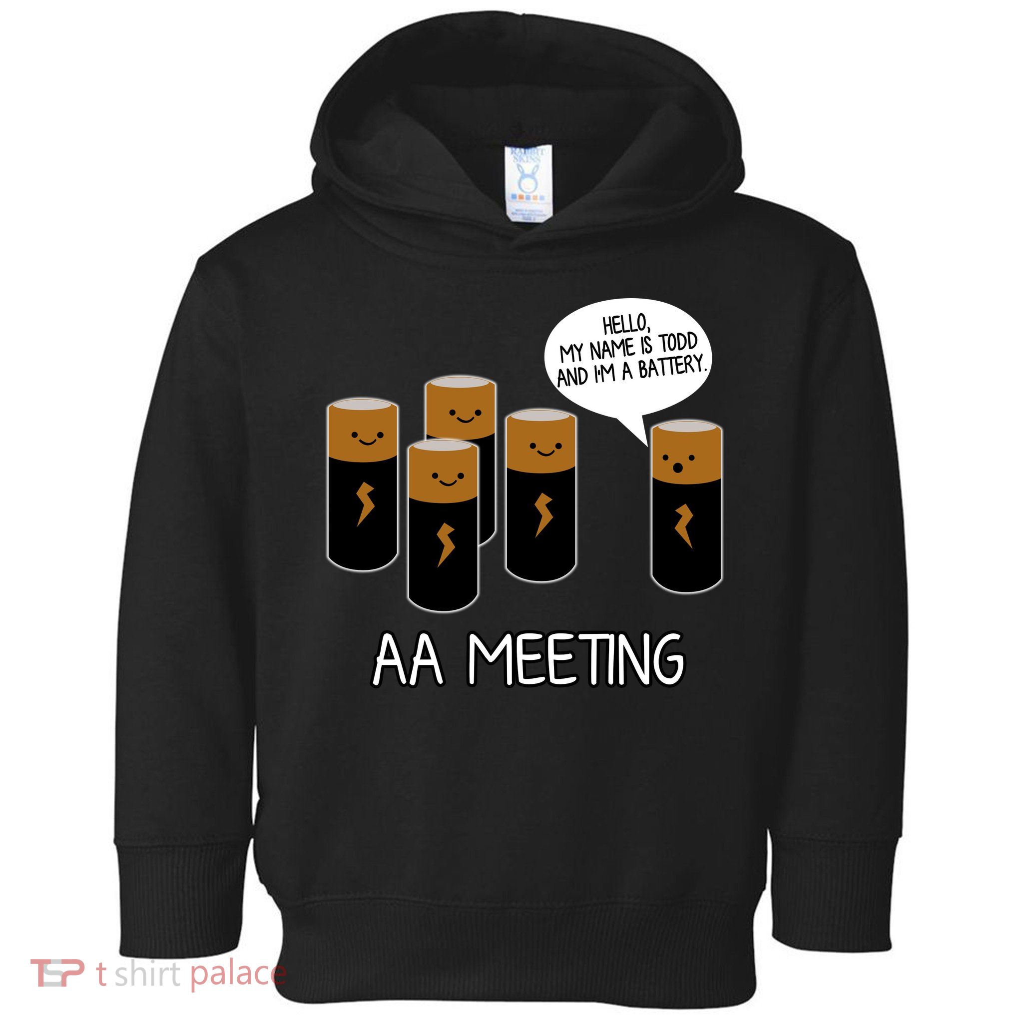 Funny Aa Meeting. Hi! My Name Is Todd And IM A Battery Toddler Hoodie