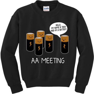 Funny Aa Meeting. Hi! My Name Is Todd And IM A Battery Kids Sweatshirt