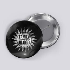 Family Don't End With Blood Button