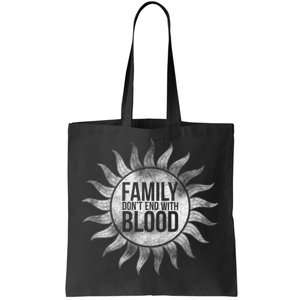 Family Don't End With Blood Tote Bag