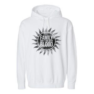 Family Don't End With Blood Garment-Dyed Fleece Hoodie