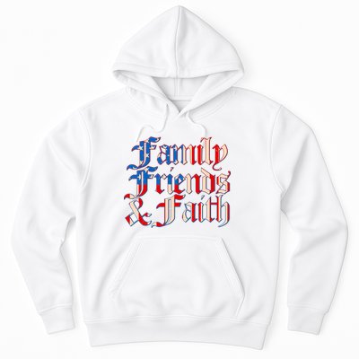 Family Friends & Faith Red White & Blue Hoodie