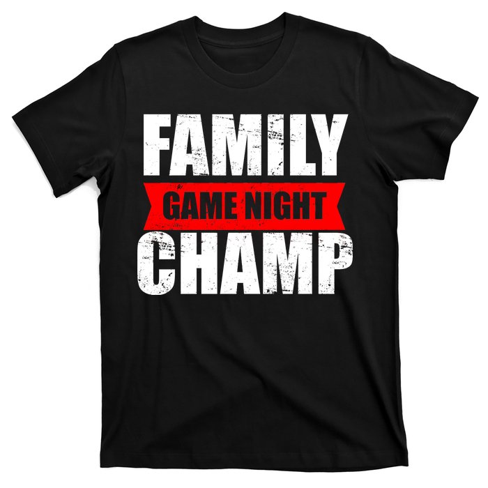 Family Game Night Champ T-Shirt