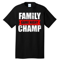 Family Game Night Champ Tall T-Shirt