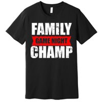 Family Game Night Champ Premium T-Shirt