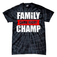 Family Game Night Champ Tie-Dye T-Shirt