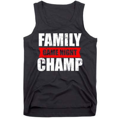Family Game Night Champ Tank Top