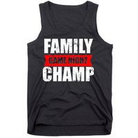 Family Game Night Champ Tank Top