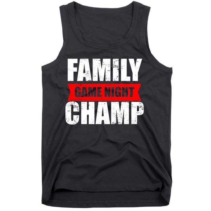 Family Game Night Champ Tank Top