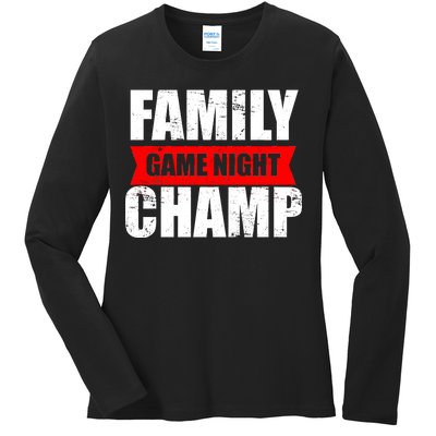 Family Game Night Champ Ladies Long Sleeve Shirt