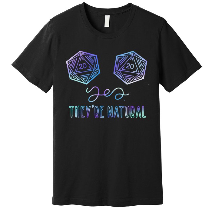 Fantasy Art Nerdy Gaming Yes They're Natural Premium T-Shirt